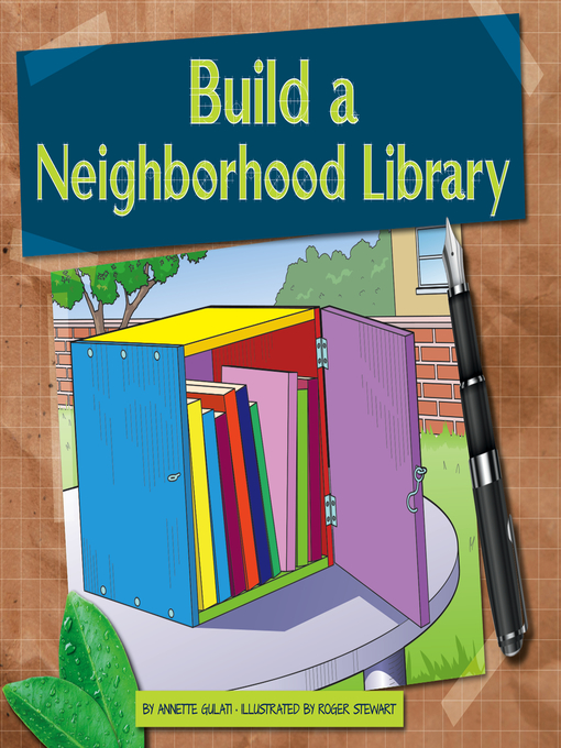 Title details for Build a Neighborhood Library by Annette Gulati - Available